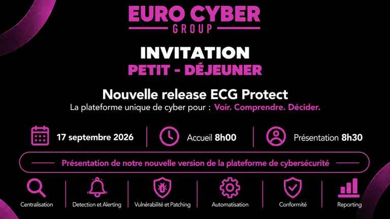 Invitation au petit-déjeuner Euro Cyber Group du 17 septembre 2026 : nouvelle release ECG Protect